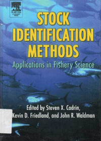 Stock Identification Methods - Applications in Fishery Science