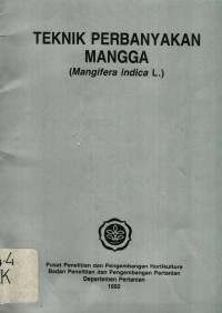 Teknik Perbanyakan Mangga (Mangifera Indica L.)