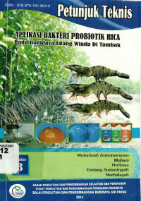 Petunjuk Teknis Aplikasi Bakteri Probiotik Rica Pada Budidaya Udang Windu di Tambak 2014