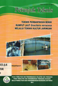 Teknik Perbanyakan Benih Rumput Laut,Gracillaria verrucosa Melalui Teknik Kultur Jaringan 2012